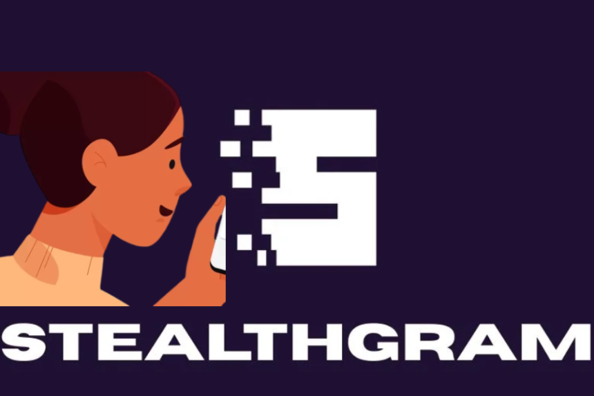 Stealthgram